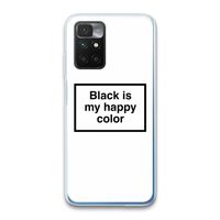 Black is my happy color: Xiaomi Redmi 10 Transparant Hoesje