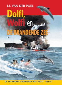 Dolfi, Wolfi en de brandende zee - J.F. van der Poel - ebook