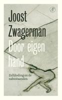 Door eigen hand - Joost Zwagerman - ebook