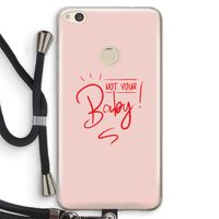 Not Your Baby: Huawei Ascend P8 Lite (2017) Transparant Hoesje met koord