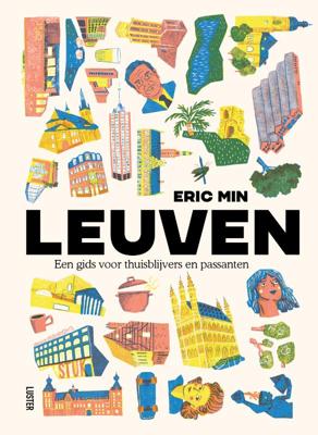 Leuven, een gids voor thuisblijvers en passanten (Paperback)