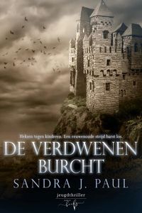 De Verdwenen Burcht - Sandra J. Paul - ebook