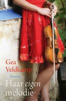 Haar eigen melodie - Gea Veldkamp - ebook