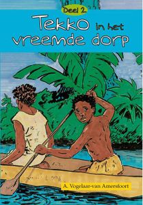 Tekko in het vreemde dorp - A. Vogelaar-van Amersfoort - ebook