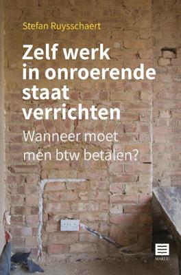 Zelf werk in onroerende staat verrichten (Paperback)