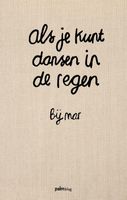 Als je kunt dansen in de regen - Bij Mar - Hardcover (9789493343054) - thumbnail