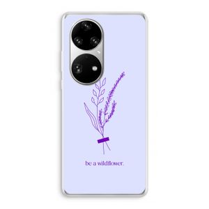 Be a wildflower: Huawei P50 Pro Transparant Hoesje