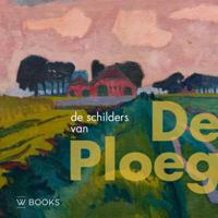 De schilders van De Ploeg (Hardback) De schilders van De Ploeg (Hardback)