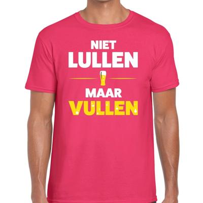 Niet Lullen maar Vullen tekst t-shirt - roze - voor heren - drank - foute party kleding