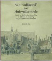Van "vulliscuyl" tot huisvuilcentrale (Paperback)