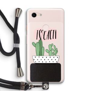 I love cacti: Pixel 3 XL Transparant Hoesje met koord