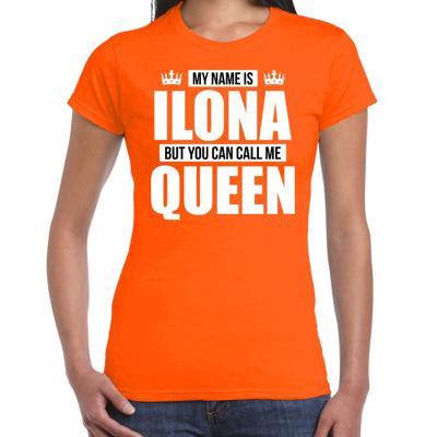 Naam cadeau t-shirt - my name is Ilona - but you can call me Queen - oranje - dames - koningsdag