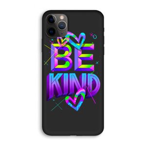 Be Kind: iPhone 11 Pro Biologisch afbreekbaar hoesje