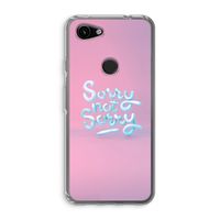 Sorry not sorry: Google Pixel 3a Transparant Hoesje Sorry not sorry: Google Pixel 3a Transparant Hoesje