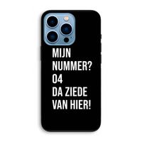 Da ziede van hier - Zwart: iPhone 13 Pro Biologisch afbreekbaar hoesje