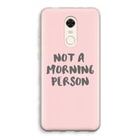 Morning person: Xiaomi Redmi 5 Transparant Hoesje