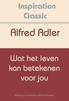 Wat het leven kan betekenen voor jou - Alfred Adler - ebook