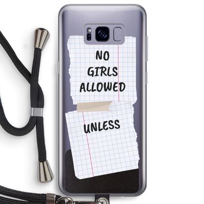 No Girls Allowed Unless: Samsung Galaxy S8 Plus Transparant Hoesje met koord