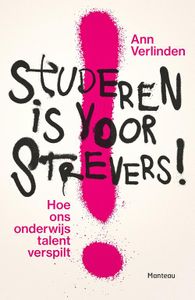 Studeren is voor strevers - Ann Verlinden - ebook