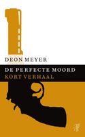 De perfecte moord - Deon Meyer - ebook
