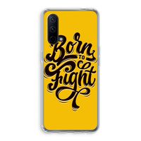 Born to Fight: OnePlus Nord CE 5G Transparant Hoesje