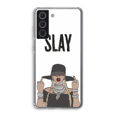 Slay All Day: Samsung Galaxy S21 FE Transparant Hoesje