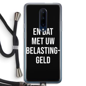 Belastinggeld - Zwart: OnePlus 7 Pro Transparant Hoesje met koord