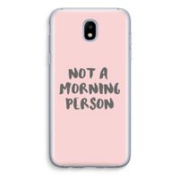 Morning person: Samsung Galaxy J5 (2017) Transparant Hoesje