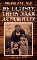 De laatste trein naar Auschwitz (Paperback) De laatste trein naar Auschwitz (Paperback)