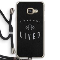 To be lived: Samsung Galaxy A3 (2016) Transparant Hoesje met koord