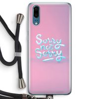 Sorry not sorry: Huawei P20 Transparant Hoesje met koord
