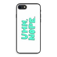 UHM, NOPE.: iPhone 8 Biologisch afbreekbaar hoesje