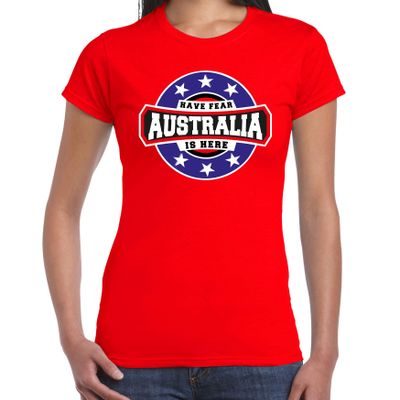 Have fear Australia is here / Australie supporter t-shirt rood voor dames Have fear Australia is here / Australie supporter t-shirt rood voor dames