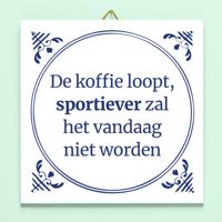 Tegeltje De koffie loopt