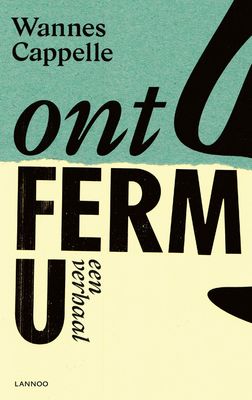 Ontferm u - Wannes Cappelle - ebook