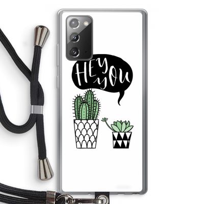 Hey you cactus: Samsung Galaxy Note 20 / Note 20 5G Transparant Hoesje met koord