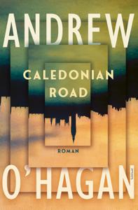 Caledonian Road - Andrew O'Hagan - ebook