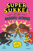 Super Sukkel en de Droedel-schurk (Hardback)