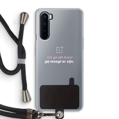gij moogt er zijn: OnePlus Nord Transparant Hoesje met koord