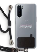 gij moogt er zijn: OnePlus Nord Transparant Hoesje met koord