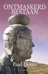 Ontmaskerd Bestaan (Paperback)