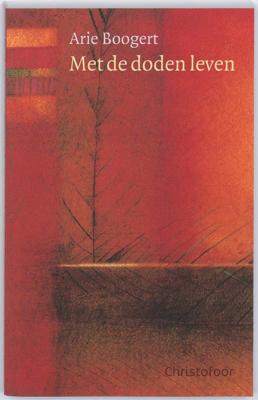 Met de doden leven (Paperback)