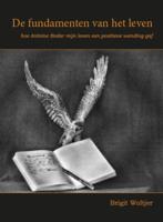 De fundamenten van het leven (Paperback)