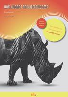 Wat wordt projectsucces? (Paperback)