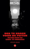 Des te erger voor de feiten - Anton Jäger - ebook