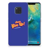 Huawei Mate 20 Pro | Siliconen hoesje | met naam Never Give Up