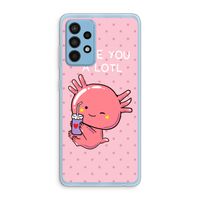 Love You A Lotl: Samsung Galaxy A52 Transparant Hoesje