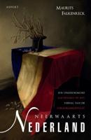 Neerwaarts Nederland (Paperback)