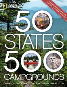 Campinggids - Campergids 50 States - 500 Campgrounds USA en Canada | National Geographic