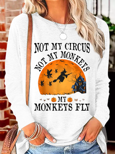 Women's Not My Circus Not My Monkeys Halloween Party Casual Crew Neck Shirt